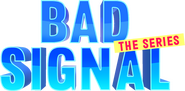 Logo of Bad Signal: The Series image size 2635x1300