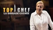 Top Chef : La Brigade cachée  