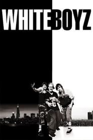 Whiteboyz 1999 Soap2Day