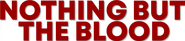 Logo of Nothing But the Blood image size 780x171