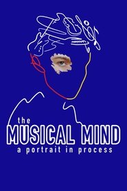 poster The Musical Mind: A Portrait in Process