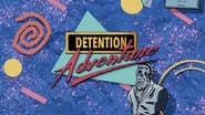 Detention Adventure  