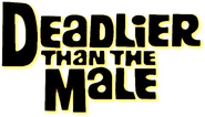 Logo of Deadlier Than the Male image size 421x242