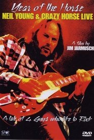 Poster of Neil Young and Crazy Horse: Year of the Horse image size 1476x2197