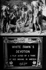 White Fawn's Devotion: A Play Acted by a Tribe of Red Indians in America