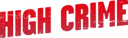 Logo of High Crime image size 947x288