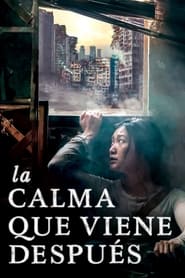 La calma que viene después Película Completa 1080p [MEGA] [LATINO] 2020