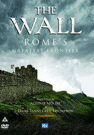 The Wall: Rome's Greatest Frontier