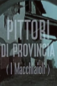 Pittori di provincia (I Macchiaioli) poster