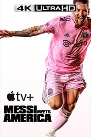 Poster of Messi Meets America image size 667x1000