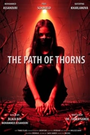 The Path of Thorns Film