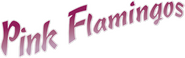 Logo of Pink Flamingos image size 787x247