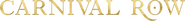 Logo of Carnival Row image size 596x67