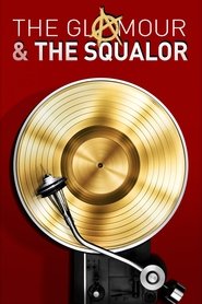 The Glamour & the Squalor 2015 123movies