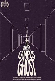 The West Campus Ghost