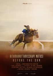 poster Aitamaako'tamisskapi Natosi: Before the Sun