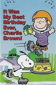 poster It Was My Best Birthday Ever, Charlie Brown!