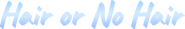 Logo of Hair or No Hair image size 1142x176