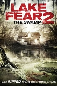 Lake Fear 2: The Swamp 2016 123movies