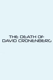 The Death of David Cronenberg Poster