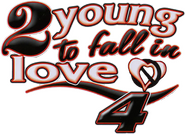 Logo of 2 Young to Fall in Love 4 image size 424x306