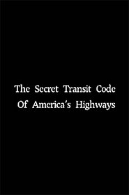 poster The Secret Transit Code of America's Highways