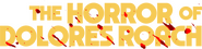 Logo of The Horror of Dolores Roach image size 2273x553