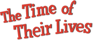 Logo of The Time of Their Lives image size 681x298