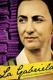 La Gabriela: A Gabriela Mistral Story