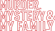 Logo of Murder, Mystery and My Family image size 2313x1299