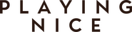 Logo of Playing Nice image size 1615x400