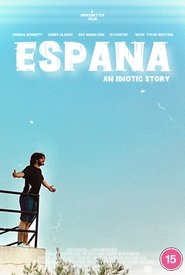 poster España: An Idiotic Story