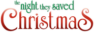 Logo of The Night They Saved Christmas image size 796x273