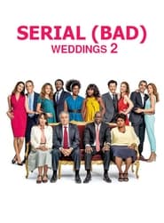 Serial (Bad) Weddings 2 2019 123movies