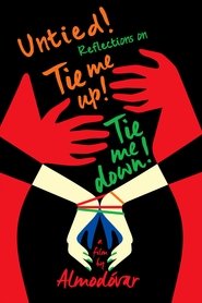 poster Untied! Reflections on Tie Me Up! Tie Me Down!