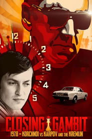 poster Closing Gambit: 1978 Korchnoi versus Karpov and the Kremlin