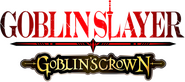 Logo of Goblin Slayer: Goblin's Crown image size 657x292