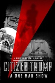 poster Citizen Trump: A One Man Show