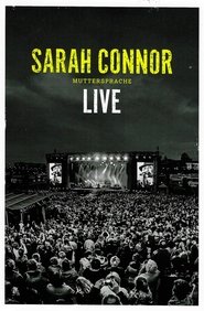 poster Sarah Connor: Muttersprache Live