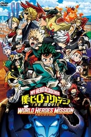 My Hero Academia: World Heroes' Mission FULL MOVIE