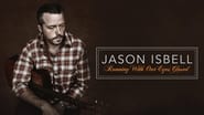 Jason Isbell: Running With Our Eyes Closed wallpaper 