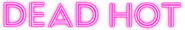 Logo of Dead Hot image size 3398x560