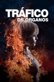 Trafico de organos Película Completa 1080p [MEGA] [LATINO] 2021