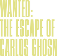 Logo of Wanted: The Escape of Carlos Ghosn image size 1186x1158