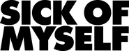 Logo of Sick of Myself image size 1500x602
