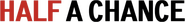 Logo of Half a Chance image size 800x94