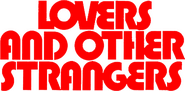 Logo of Lovers and Other Strangers image size 776x382