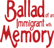 Logo of Ballad of an Immigrant with Memory image size 1878x1662