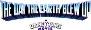 Logo of The Day the Earth Blew Up: A Looney Tunes Movie image size 782x256