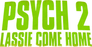 Logo of Psych 2: Lassie Come Home image size 2418x1257